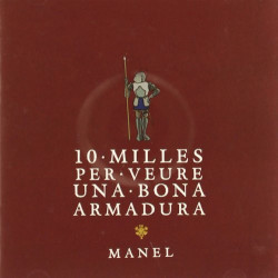 MANEL - 10 MILLES PER VEURE UNA BONA ARMADURA