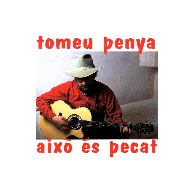 TOMEU PENYA - AIXO ES PECAT