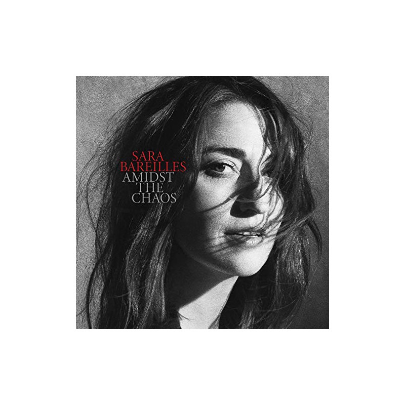 SARA BAREILLES - AMIDST THE CHAOS