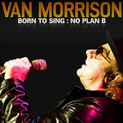 VAN MORRISON - BORN TO...