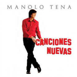 MANOLO TENA - CANCIONES NUEVAS