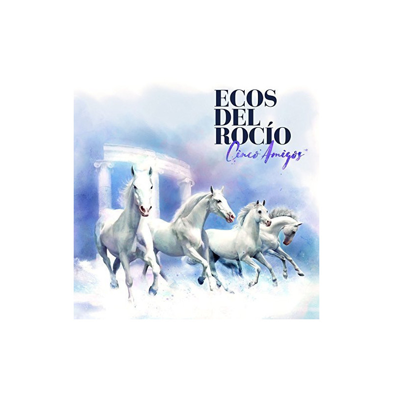 ECOS DEL ROCIO - CINCO AMIGOS