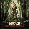 MACACO - CIVILIZADO COMO LOS ANIMALES