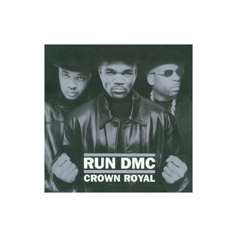 RUN DMC - CROWN ROYAL