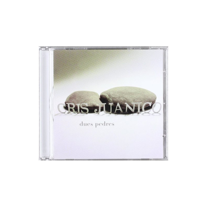 CRIS JUANICO - DUES PEDRES