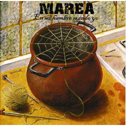 MAREA - EN MI HAMBRE MANDO YO