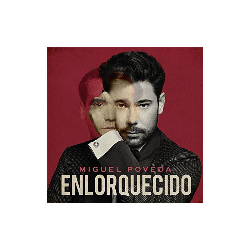 MIGUEL POVEDA - ENLORQUECIDO