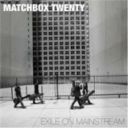 MATCHBOX TWENTY - EXILE ON...