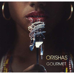 ORISHAS - GOURMET