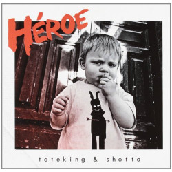 TOTE & SHOTTA - HEROE