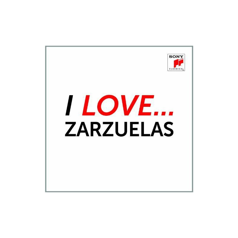 VARIOS I LOVE ZARZUELAS - I LOVE ZARZUELAS