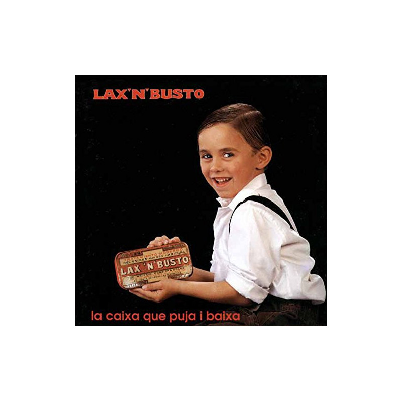 LAX'N'BUSTO - LA CAIXA QUE PUJA I BAIXA