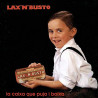 LAX'N'BUSTO - LA CAIXA QUE PUJA I BAIXA