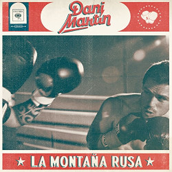 DANI MARTIN - LA MONTAÑA RUSA