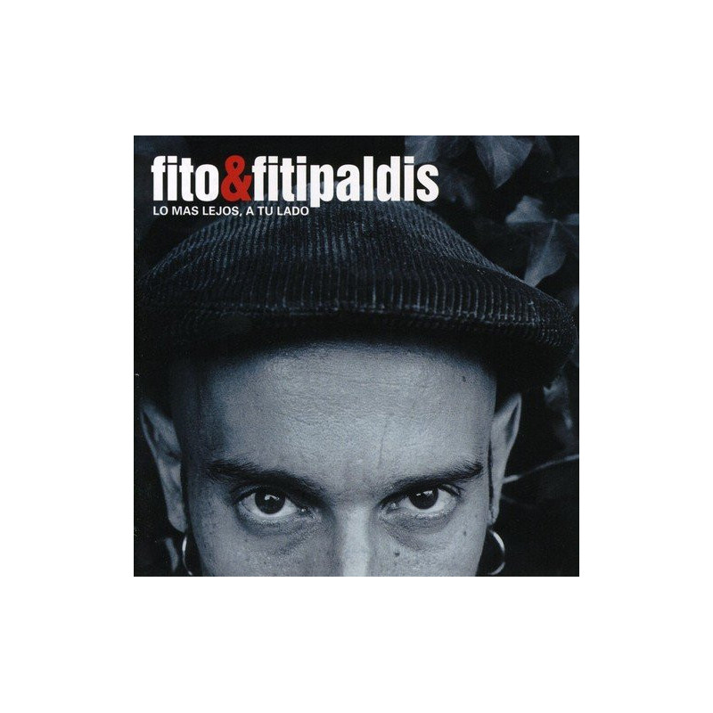 FITO & FITIPALDIS - LO MAS LEJOS, A TU LADO