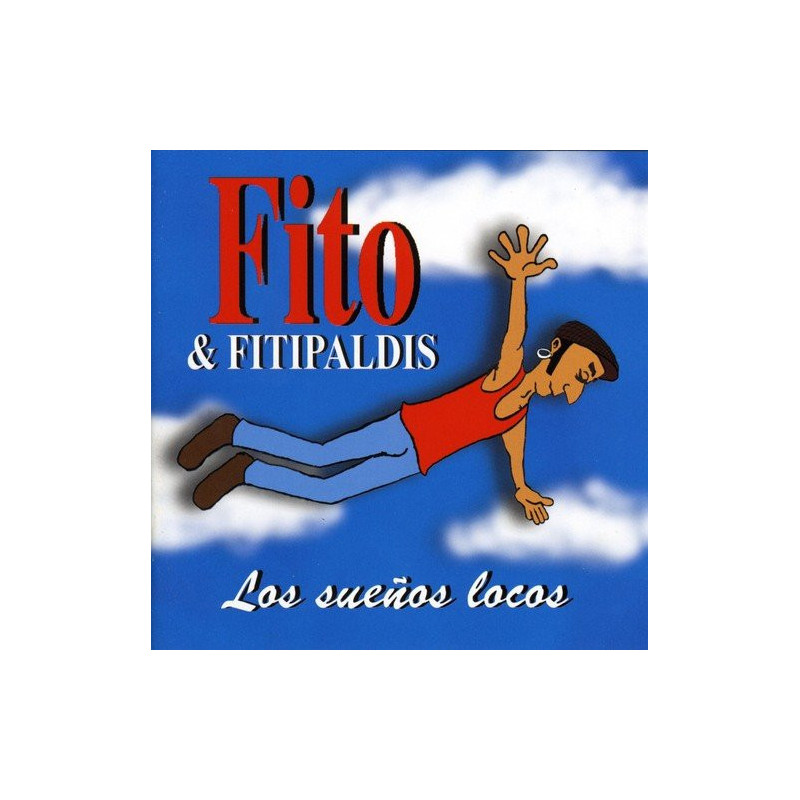 FITO & FITIPALDIS - LOS SUEÑOS LOCOS