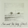 SON AND THE HOLY GHOSTS - LYRICS & SONGS