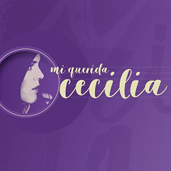 CECILIA - MI QUERIDA CECILIA