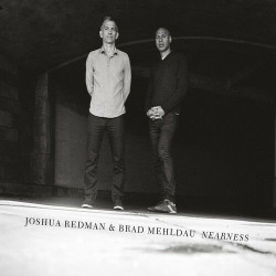 JOSHUA REDMAN & BRAD MEHLDAU - NEARNESS (CD)