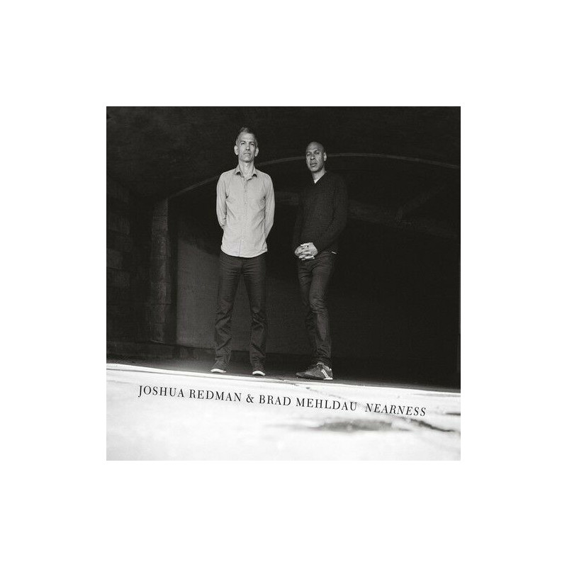 JOSHUA REDMAN & BRAD MEHLDAU - NEARNESS (CD)