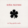 NIÑA PASTORI - NO HAY QUINTO MALO -ENFAJADO-