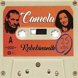 CAMELA - REBOBINADO  - DUETOS - 25 AÑOS