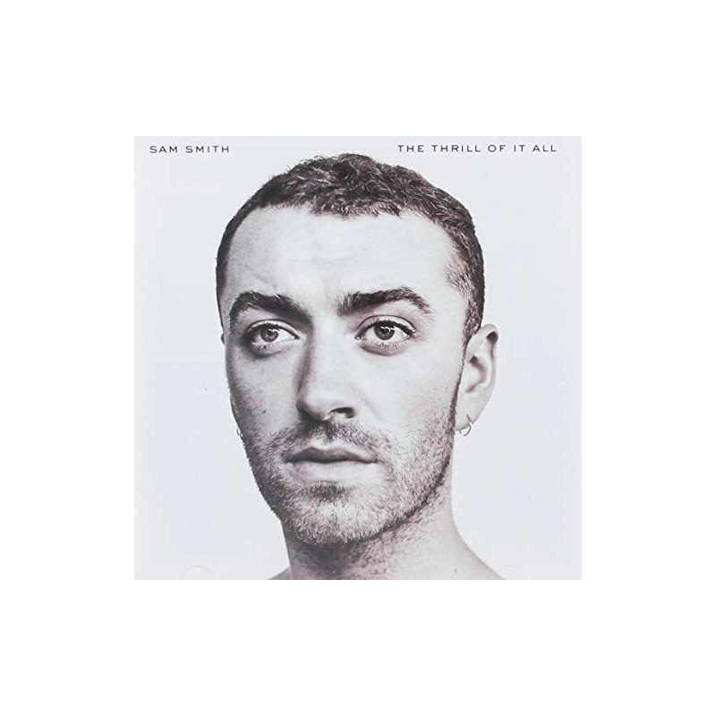 SAM SMITH - THE THRILL OF IT ALL