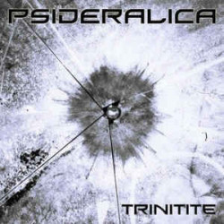 PSIDERALICA - TRINITITE