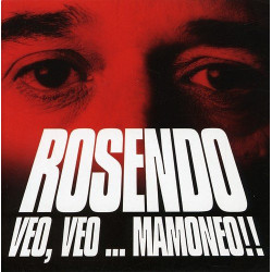 ROSENDO - VEO,VEO...MAMONEO