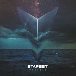 STARSET - VESSELS