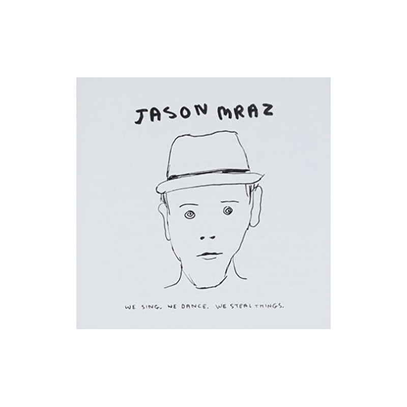 JASON MRAZ - WE SING, WE DANCE. SE STEAL THINGS