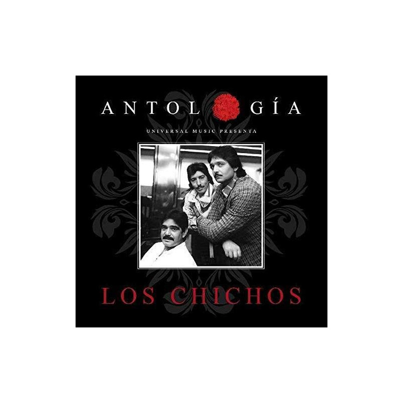 LOS CHICHOS - ANTOLOGIA