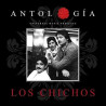 LOS CHICHOS - ANTOLOGIA