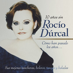 ROCIO DURCAL - COMO HAN...