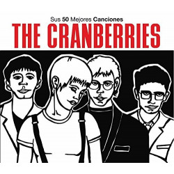 THE CRANBERRIES - SUS 50 MEJORES CANCIONES