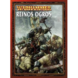 WH REINOS OGROS - EJERCITO WH: REINOS OGROS