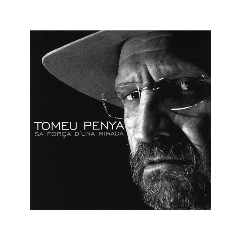 TOMEU PENYA - SA FORÇA D'UNA MIRADA