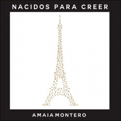 AMAIA MONTERO - NACIDOS PARA CRECER