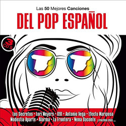 VARIOS LAS 50 MEJORES CANCIONES DEL POP ESPAÑOL- POP ESPAÑOL LAS 50 MEJORES CANCIONES