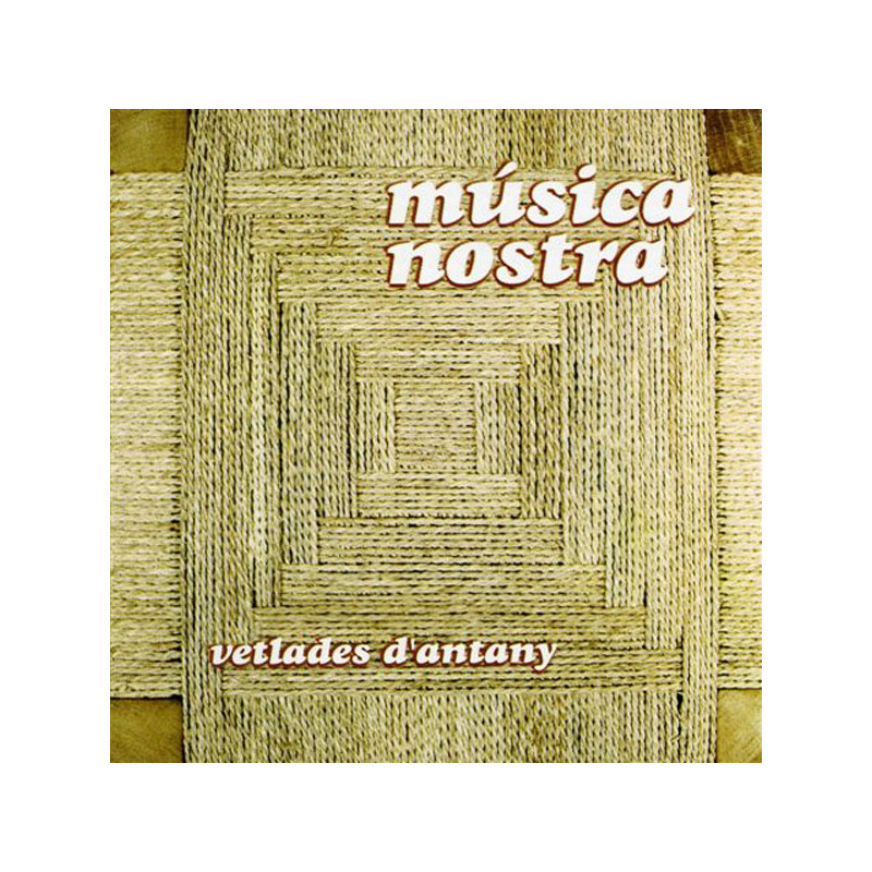 MUSICA NOSTRA - VETLADES D'ANTANY