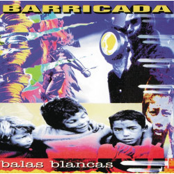 BARRICADA - BALAS BLANCAS