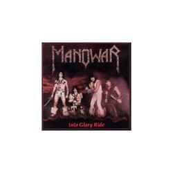 MANOWAR - INTO GLORY RIDE