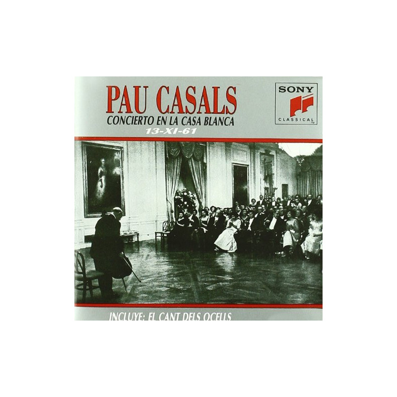 PAU CASALS - CONCIERTO EN LA CASA BLANCA 13-XI-61