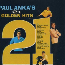 PAUL ANKA - 21 GOLDEN HITS