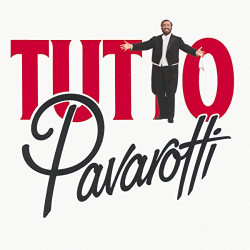 PAVAROTTI - TUTTO PAVAROTTI (CANCIONES Y ARIAS)