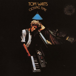 TOM WAITS - CLOSING TIME