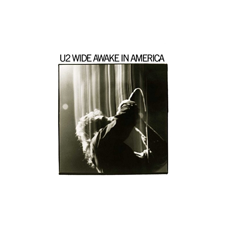 U2 - WIDE AWAKE IN AMERICA