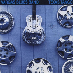 VARGAS BLUES BAND - TEXAS...