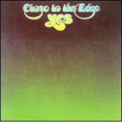 YES - CLOSE TO THE EDGE