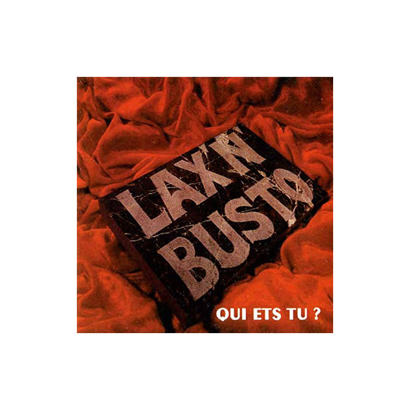 LAX'N'BUSTO - QUI ETS TU?